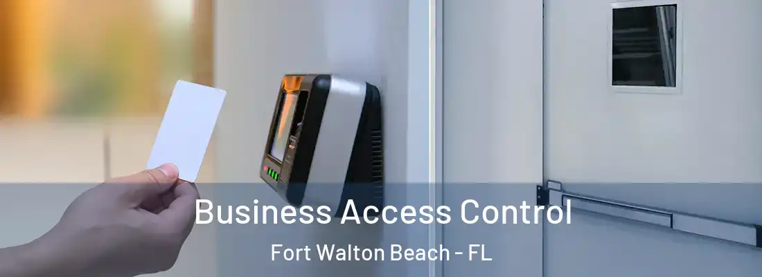  Business Access Control Fort Walton Beach - FL