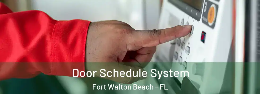  Door Schedule System Fort Walton Beach - FL