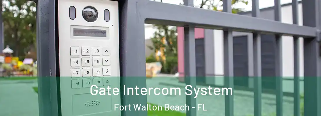 Gate Intercom System Fort Walton Beach - FL