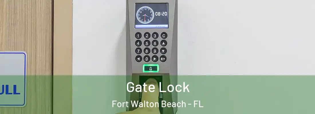 Gate Lock Fort Walton Beach - FL