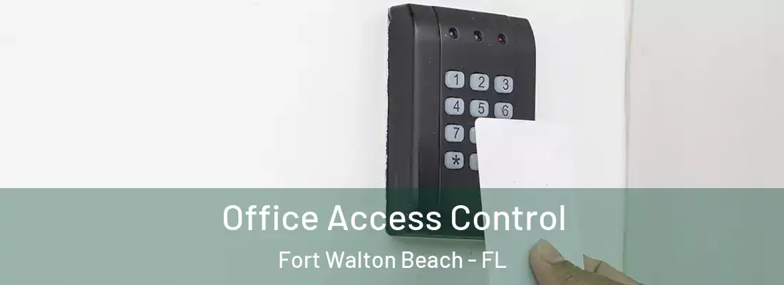  Office Access Control Fort Walton Beach - FL