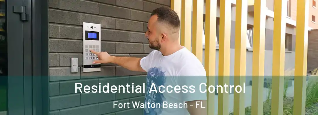 Residential Access Control Fort Walton Beach - FL