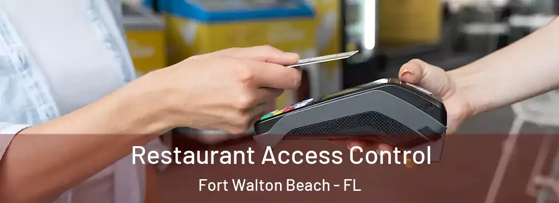  Restaurant Access Control Fort Walton Beach - FL