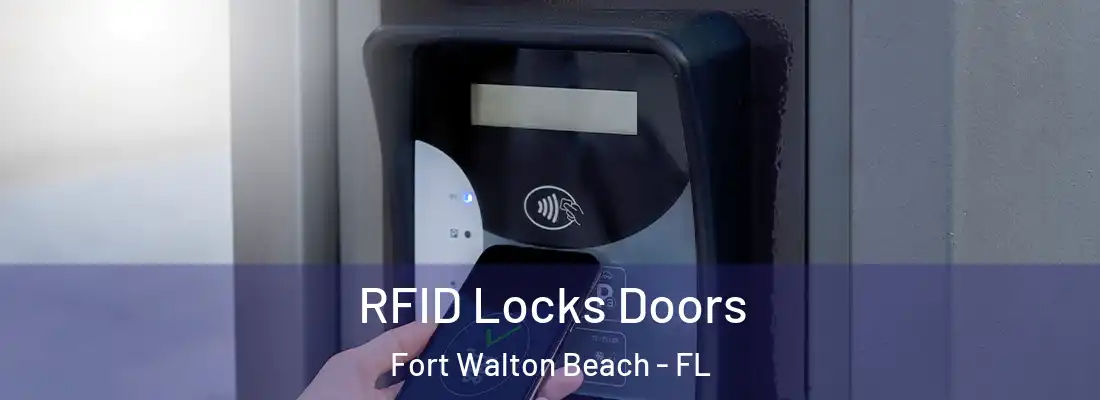 RFID Locks Doors Fort Walton Beach - FL